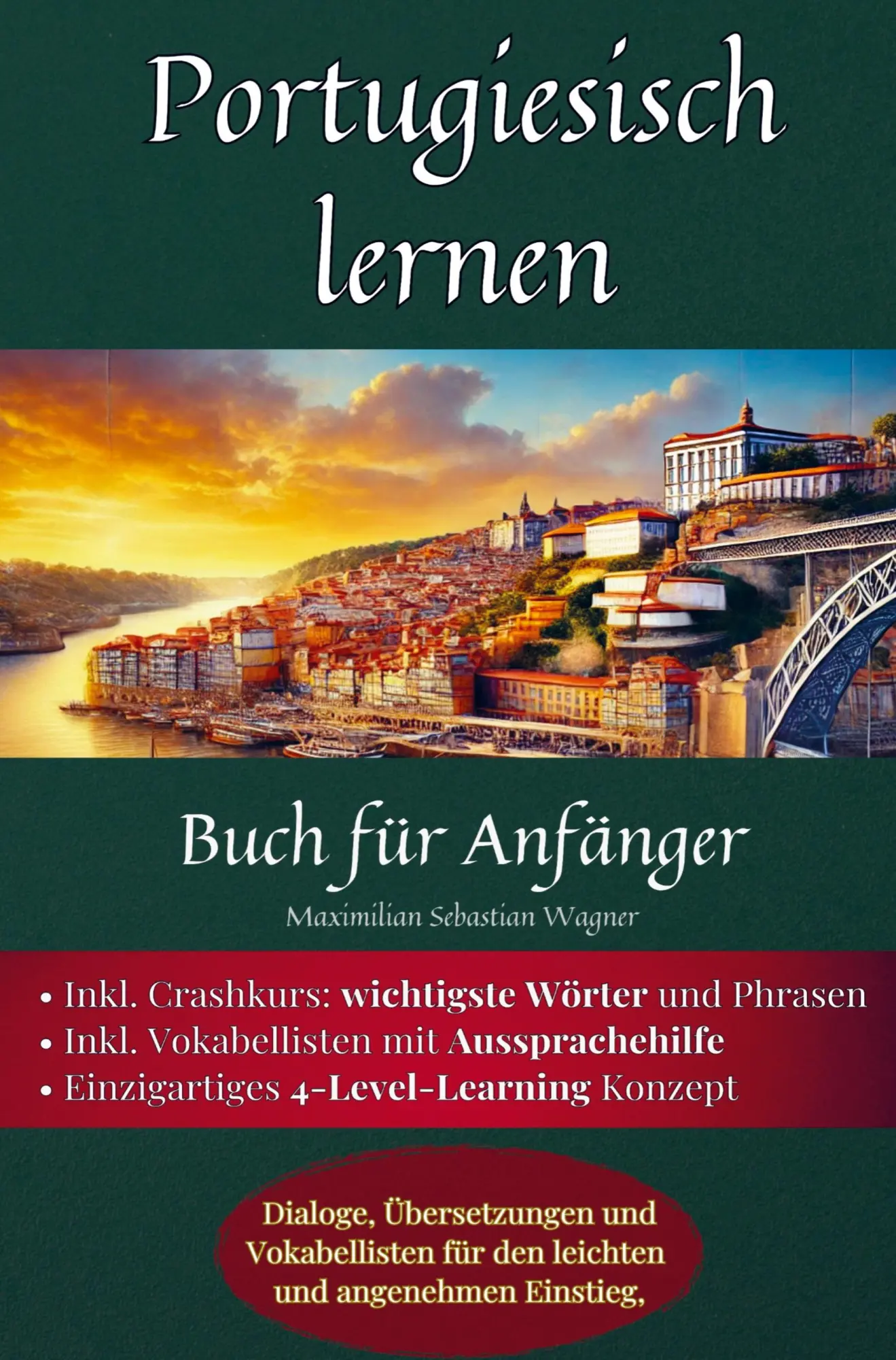 Cover: 9789403789514 | Portugiesisch lernen: Buch für Anfänger | Maximilian Sebastian Wagner