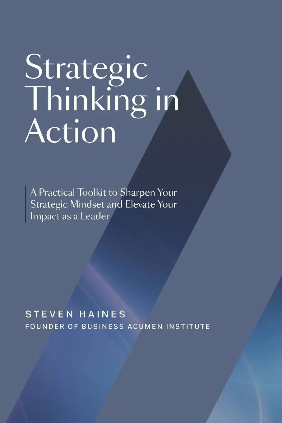 Cover: 9798218749514 | Strategic Thinking in Action | Steven Haines | Taschenbuch | Englisch