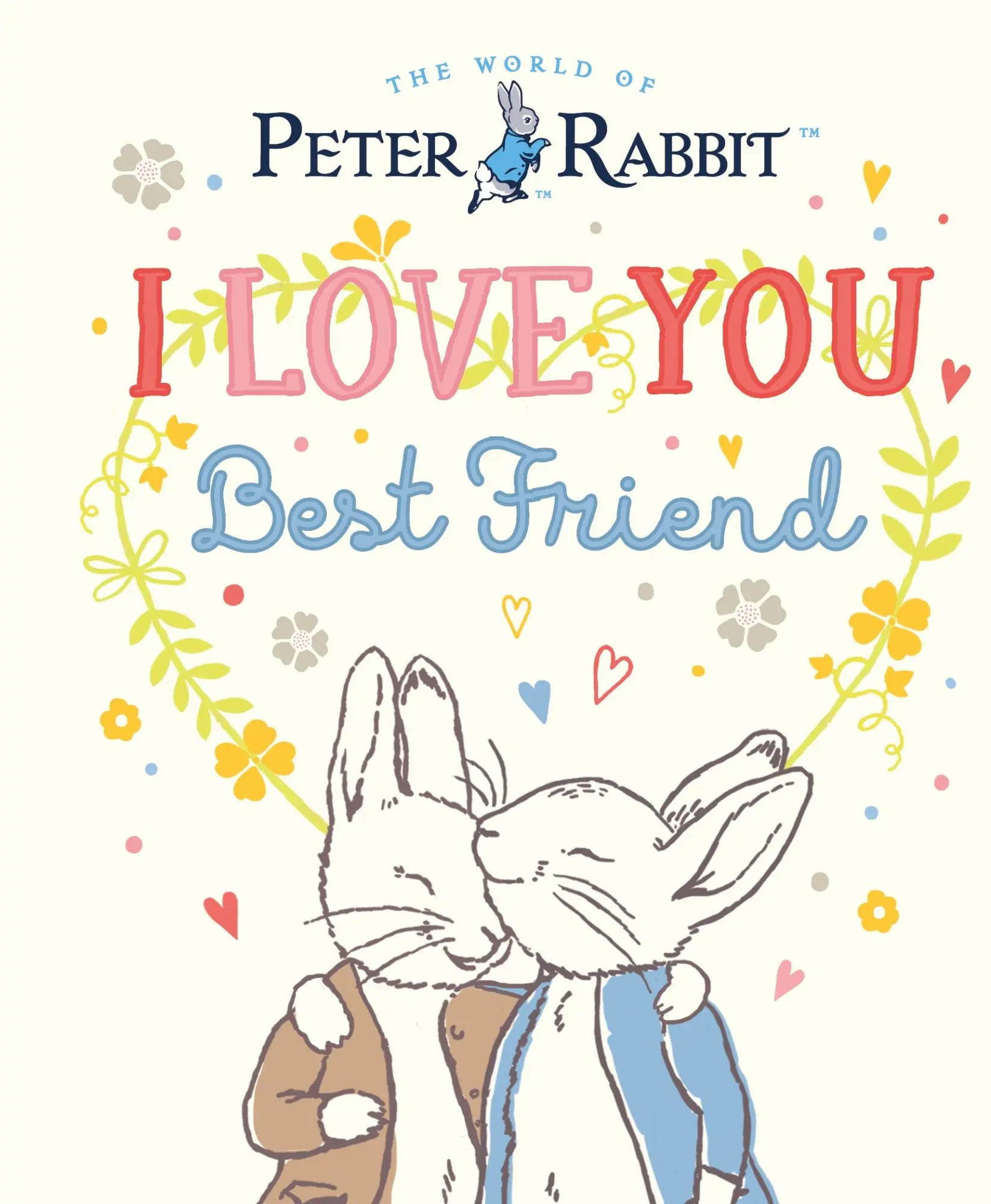 Cover: 9780241699614 | Peter Rabbit I Love You Best Friend | Beatrix Potter | Buch | Englisch