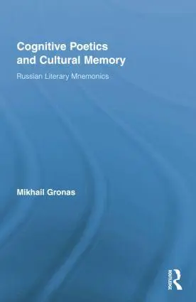 Cover: 9781138879614 | Cognitive Poetics and Cultural Memory | Russian Literary Mnemonics