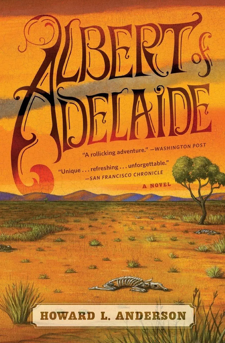 Cover: 9781455509614 | Albert of Adelaide | A Novel | Howard L. Anderson | Taschenbuch | 2013
