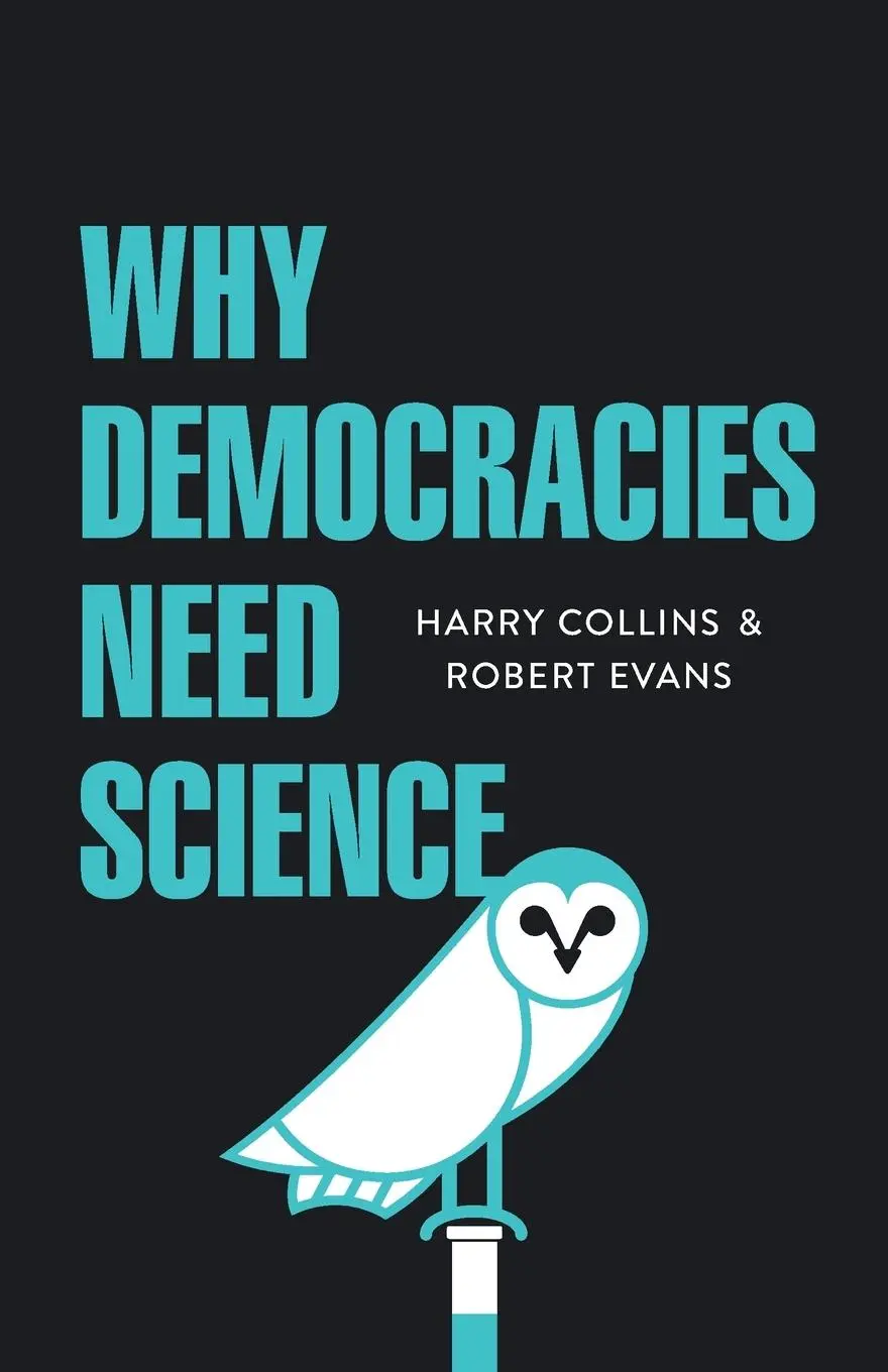 Cover: 9781509509614 | Why Democracies Need Science | Harry Collins (u. a.) | Taschenbuch