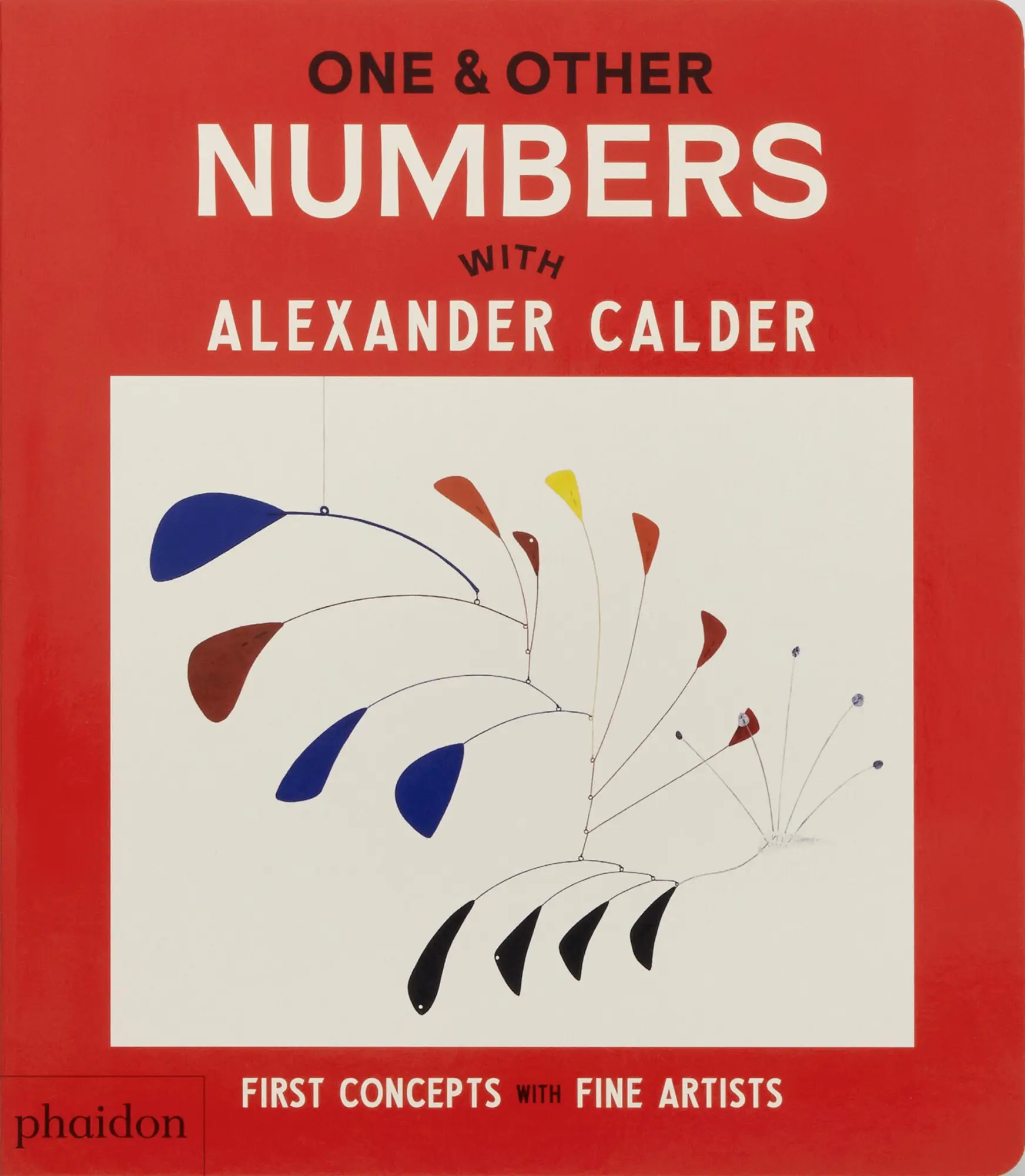 Cover: 9781838669614 | One &amp; Other Numbers | with Alexander Calder | Phaidon Editors | Buch