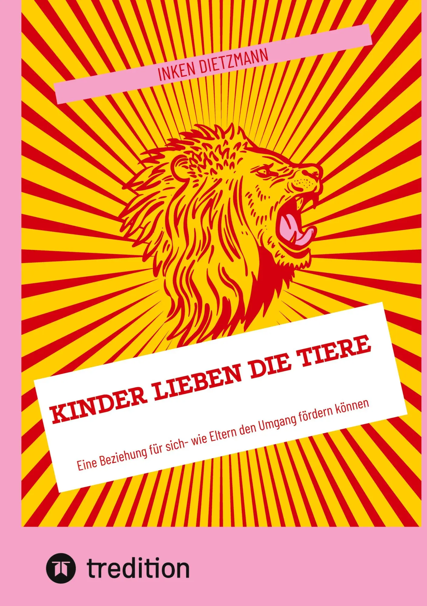 Cover: 9783347569614 | Kinder Lieben die Tiere | Inken Dietzmann | Taschenbuch | Paperback