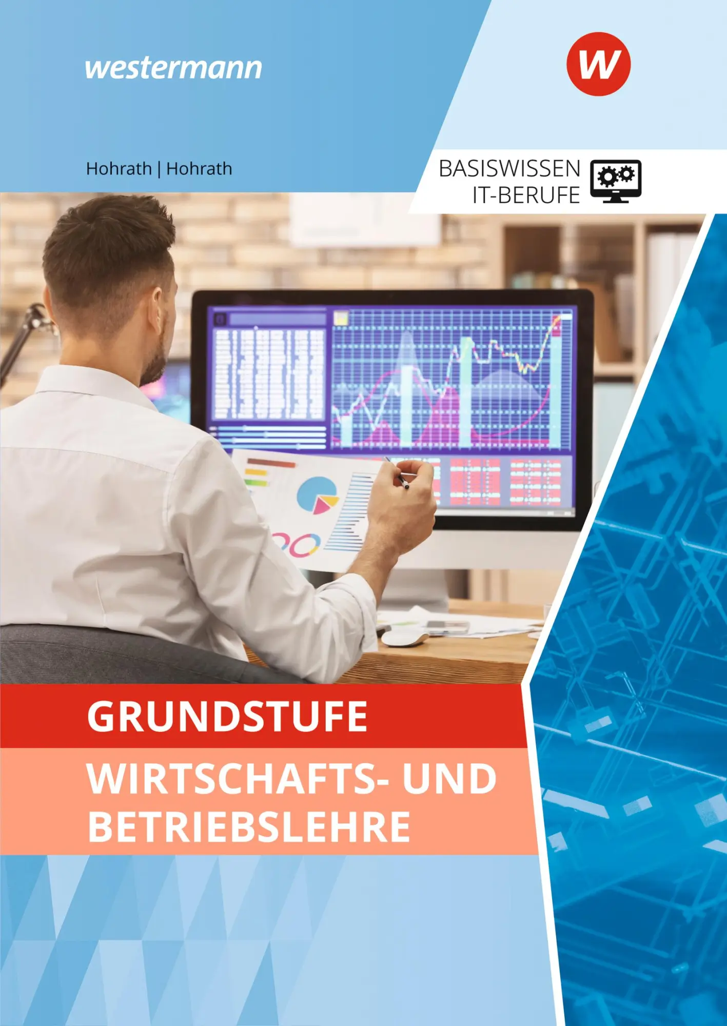 Cover: 9783427139614 | Grundstufe Wirtschafts- und Betriebslehre. Schulbuch | Hohrath (u. a.)