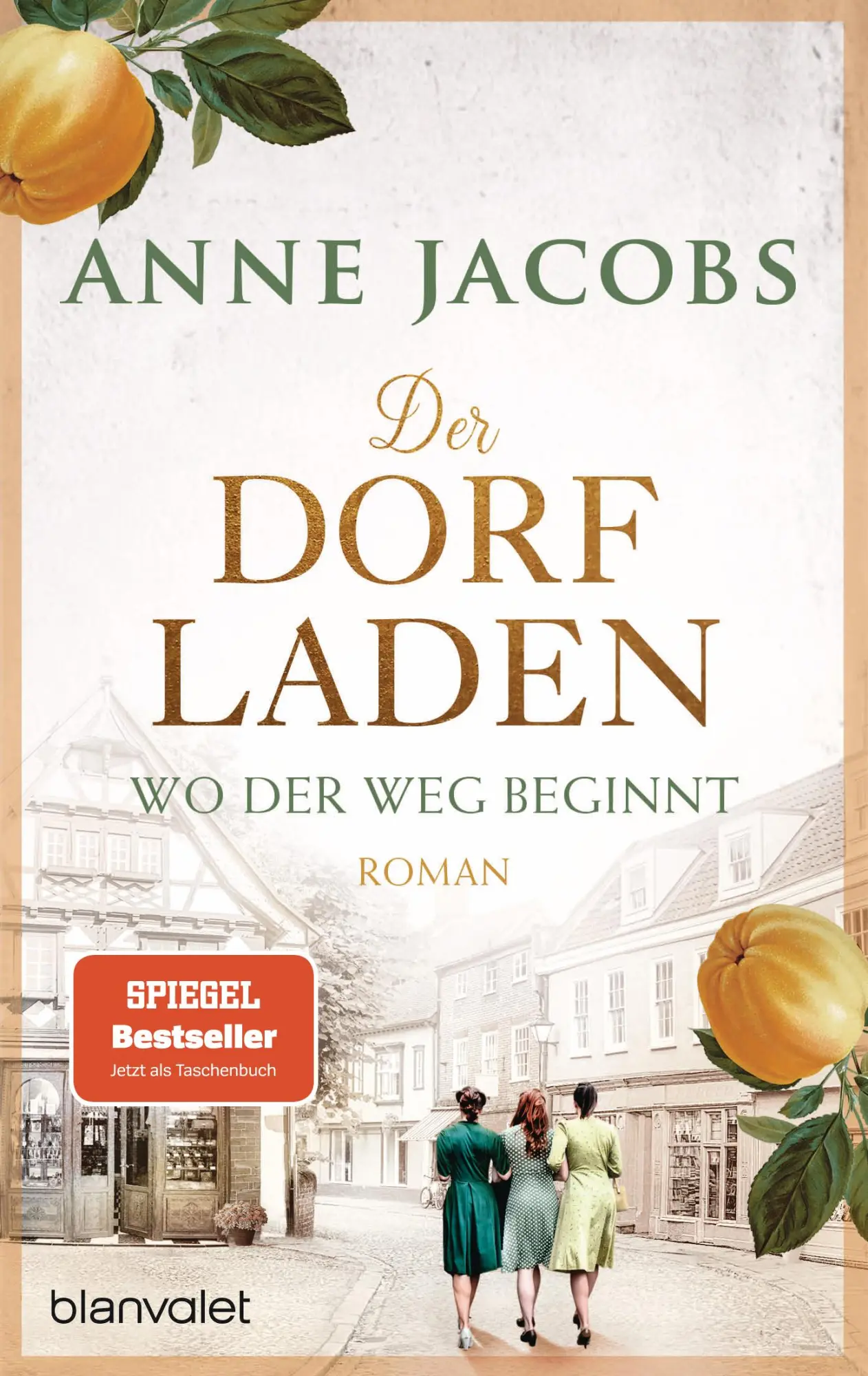 Cover: 9783734109614 | Der Dorfladen - Wo der Weg beginnt | Roman | Anne Jacobs | Taschenbuch