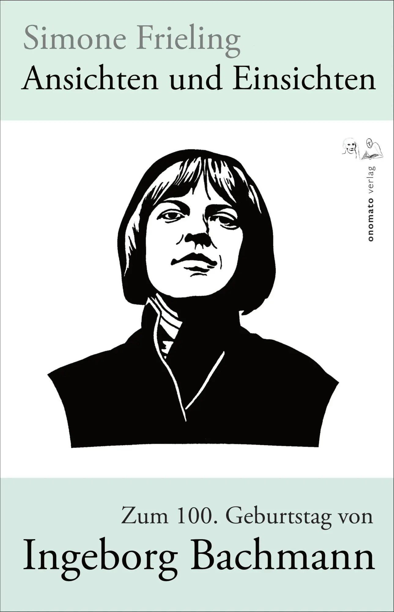 Cover: 9783949899614 | Ansichten und Einsichten. Zum 100. Geburtstag von Ingeborg Bachmann