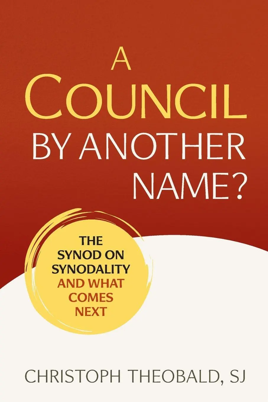 Cover: 9780814689714 | Council by Another Name? | The Synod on Synodality and What Comes Next