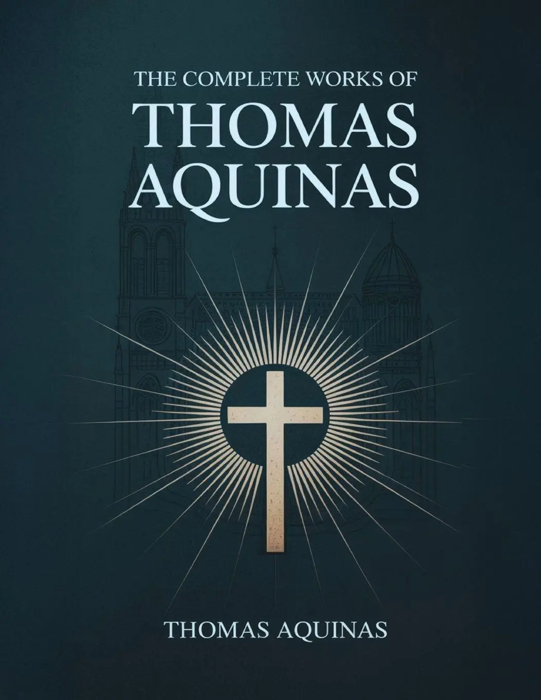 Cover: 9789371239714 | The Complete Works of Thomas Aquinas | Thomas Aquinas | Taschenbuch