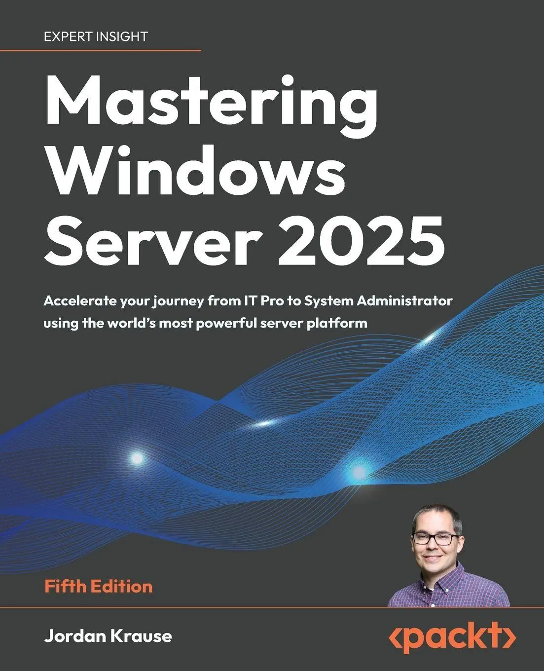 Cover: 9781837029914 | Mastering Windows Server 2025 - Fifth Edition | Jordan Krause | Buch