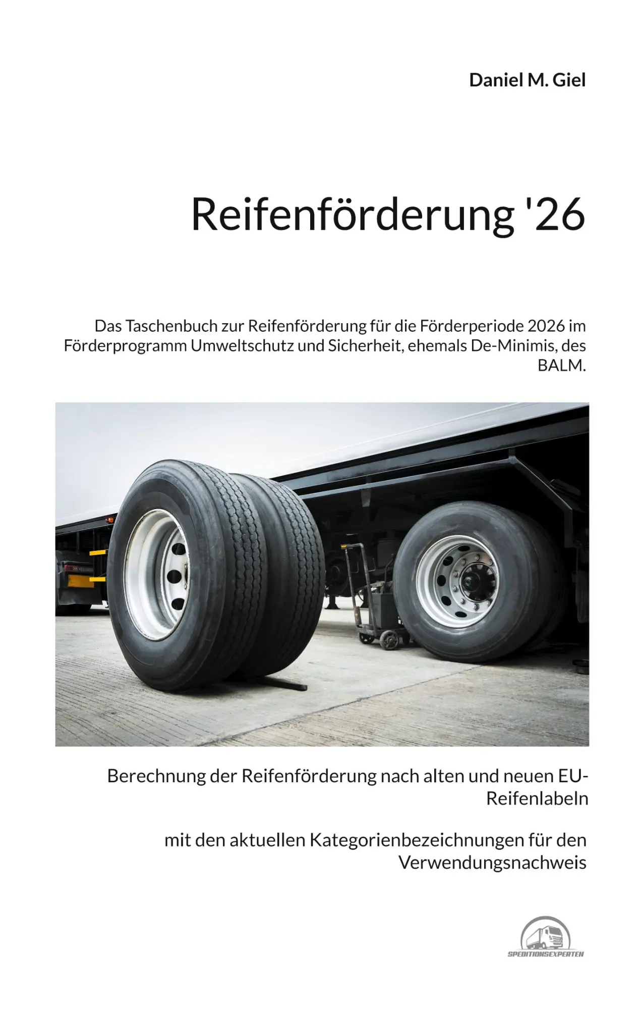 Cover: 9783695719914 | Reifenförderung '26 | Daniel M. Giel | Taschenbuch | Reifenförderung