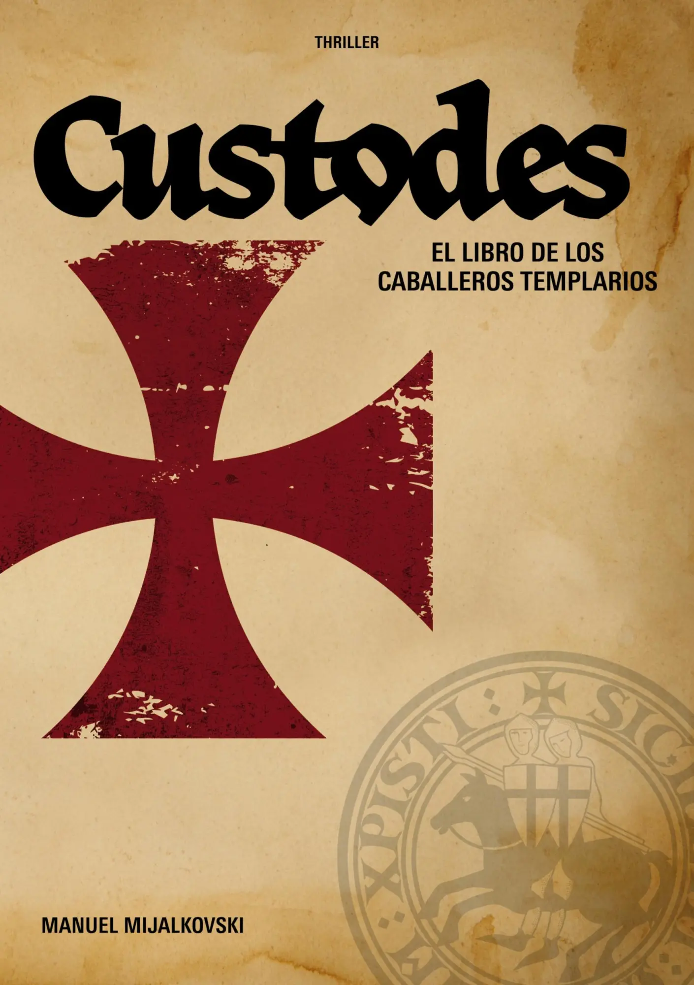 Cover: 9783753439914 | El Libro de los Caballeros Templarios | Custodes | Manuel Mijalkovski