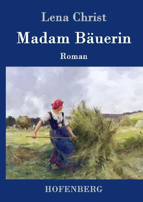 Cover: 9783843079914 | Madam Bäuerin | Roman | Lena Christ | Buch | 108 S. | Deutsch | 2015