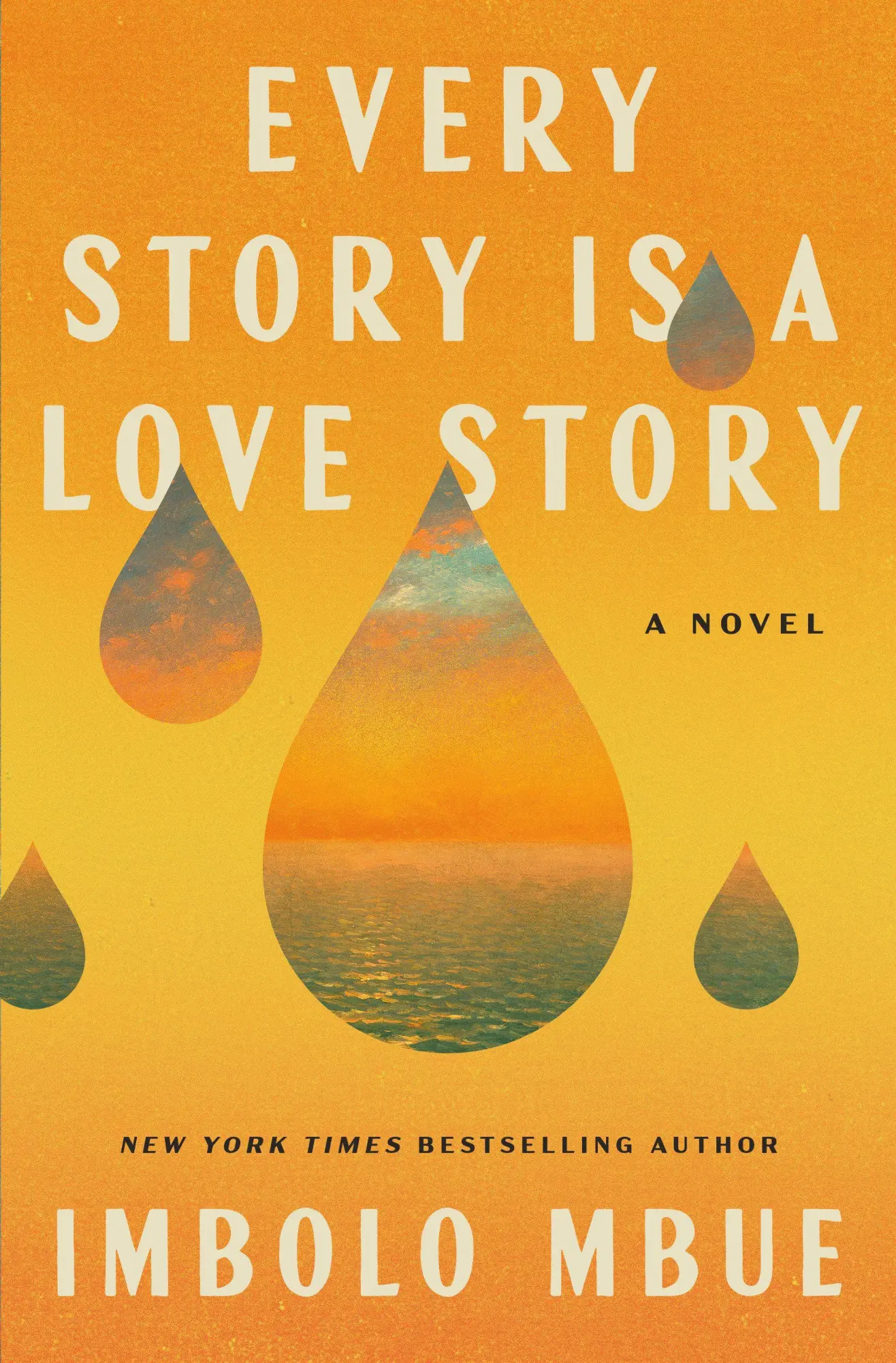 Cover: 9798217199914 | Every Story Is a Love Story | A Novel | Imbolo Mbue | Taschenbuch