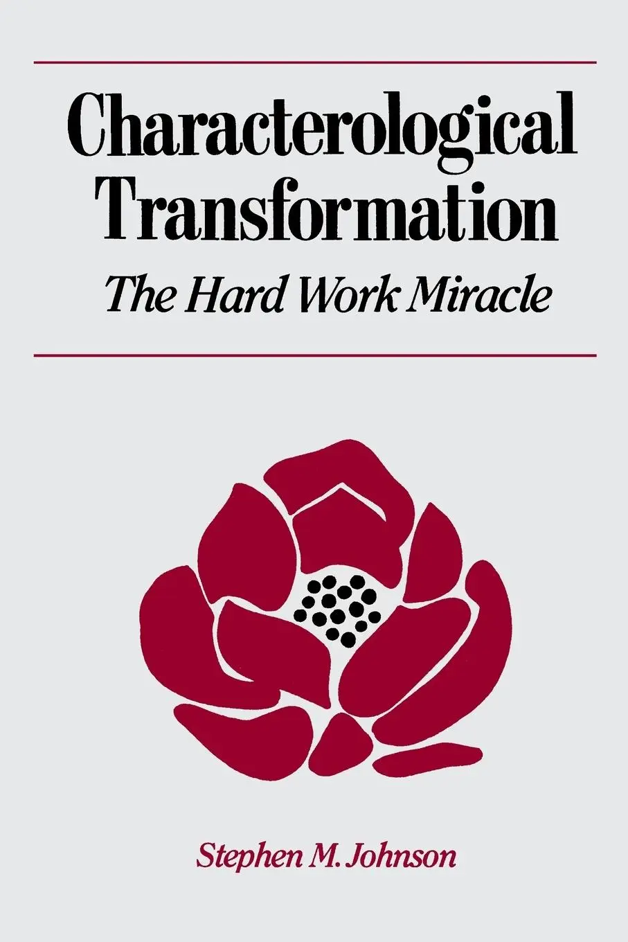 Cover: 9780393700015 | Characterological Transformation | The Hard Work Miracle | Johnson