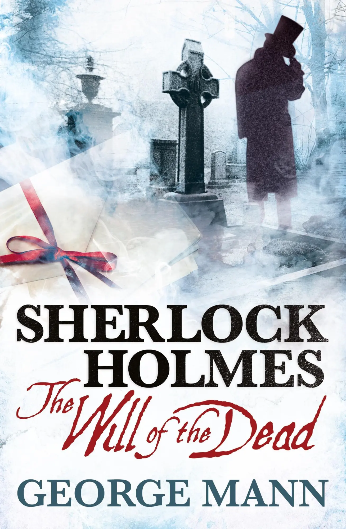 Cover: 9781781160015 | Sherlock Holmes | The Will of the Dead | George Mann | Taschenbuch