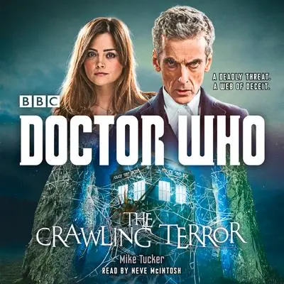Cover: 9781785290015 | Doctor Who: The Crawling Terror | A 12th Doctor Novel | Mike Tucker