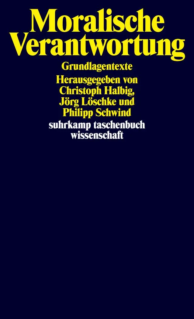 Cover: 9783518300015 | Moralische Verantwortung | Grundlagentexte | Christoph Halbig (u. a.)