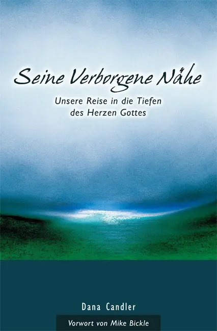 Cover: 9783952300015 | Seine Verborgene Nähe | Dana Candler | Buch | Buch | EAN 9783952300015