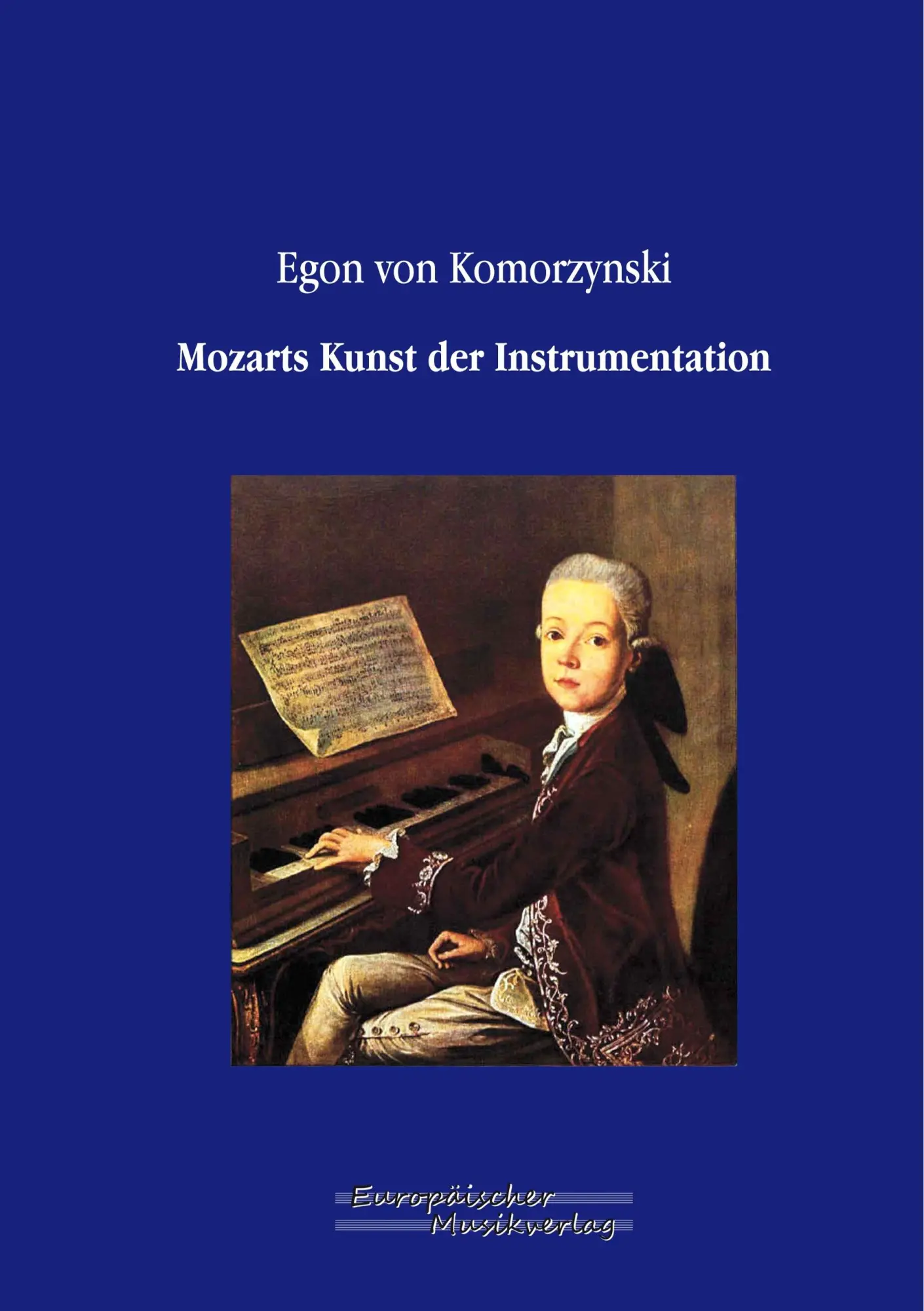 Cover: 9783956980015 | Mozarts Kunst der Instrumentation | Egon Von Komorzynski | Taschenbuch