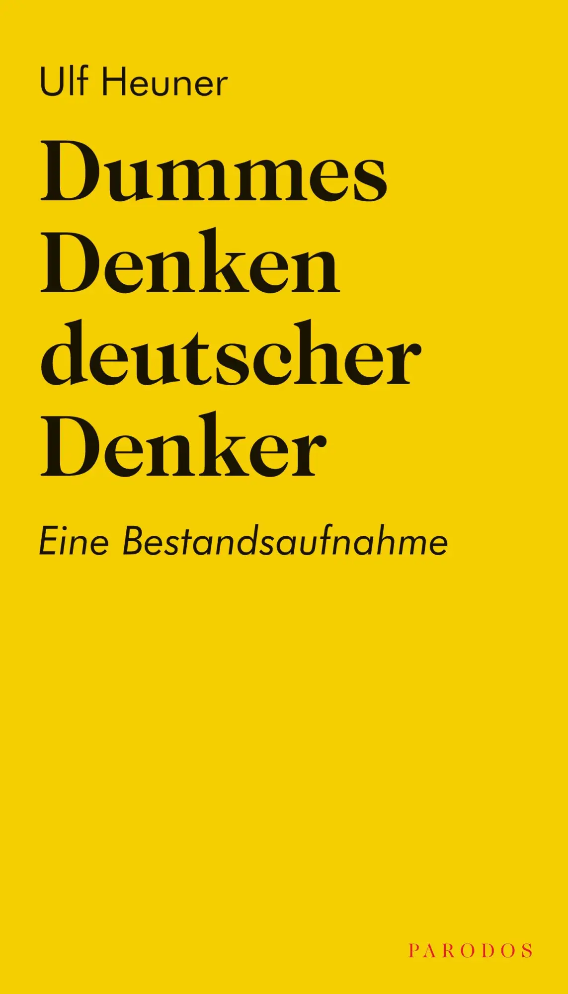 Cover: 9783968240015 | Dummes Denken deutscher Denker | Eine Bestandsaufnahme | Ulf Heuner