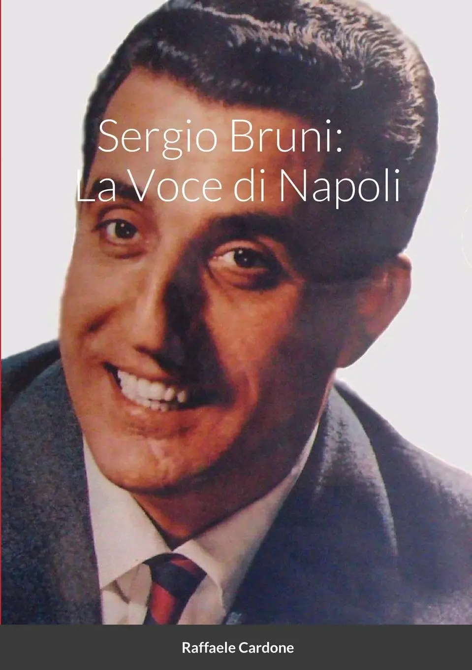 Cover: 9788862020015 | Sergio Bruni | La Voce di Napoli | Raffaele Cardone | Taschenbuch