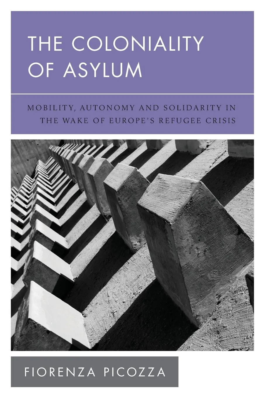 Cover: 9781538150115 | Coloniality of Asylum | Fiorenza Picozza | Taschenbuch | Englisch