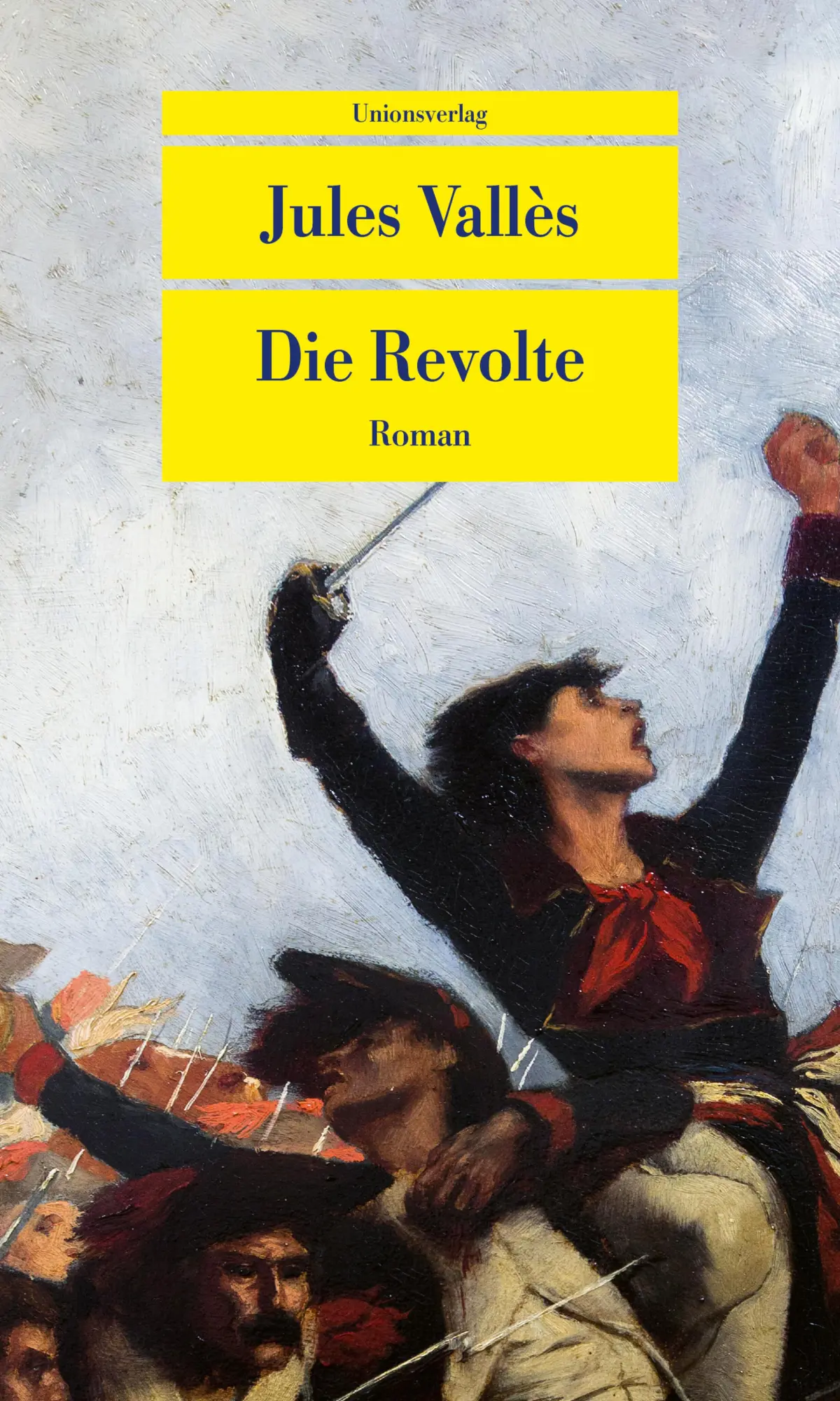 Cover: 9783293710115 | Die Revolte | Roman. Die Jacques-Vingtras-Romane (3) | Jules Vallès