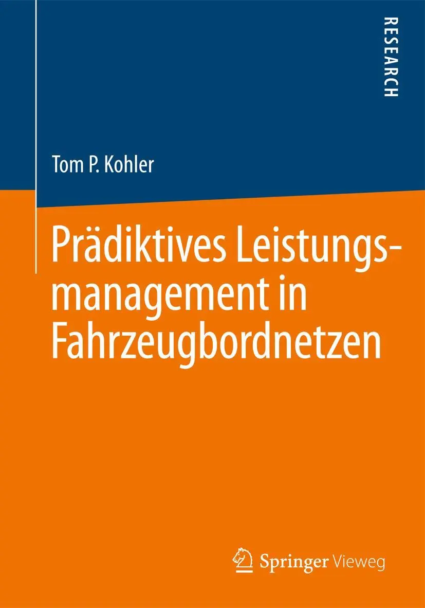 Cover: 9783658050115 | Prädiktives Leistungsmanagement in Fahrzeugbordnetzen | Tom P. Kohler