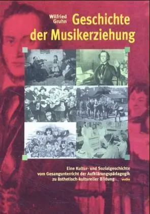 Cover: 9783936000115 | Geschichte der Musikerziehung | Wilfried Gruhn | Taschenbuch | 464 S.