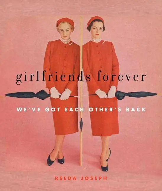 Cover: 9781936740215 | Girlfriends Forever | We've Got Each Other's Back | Reeda Joseph
