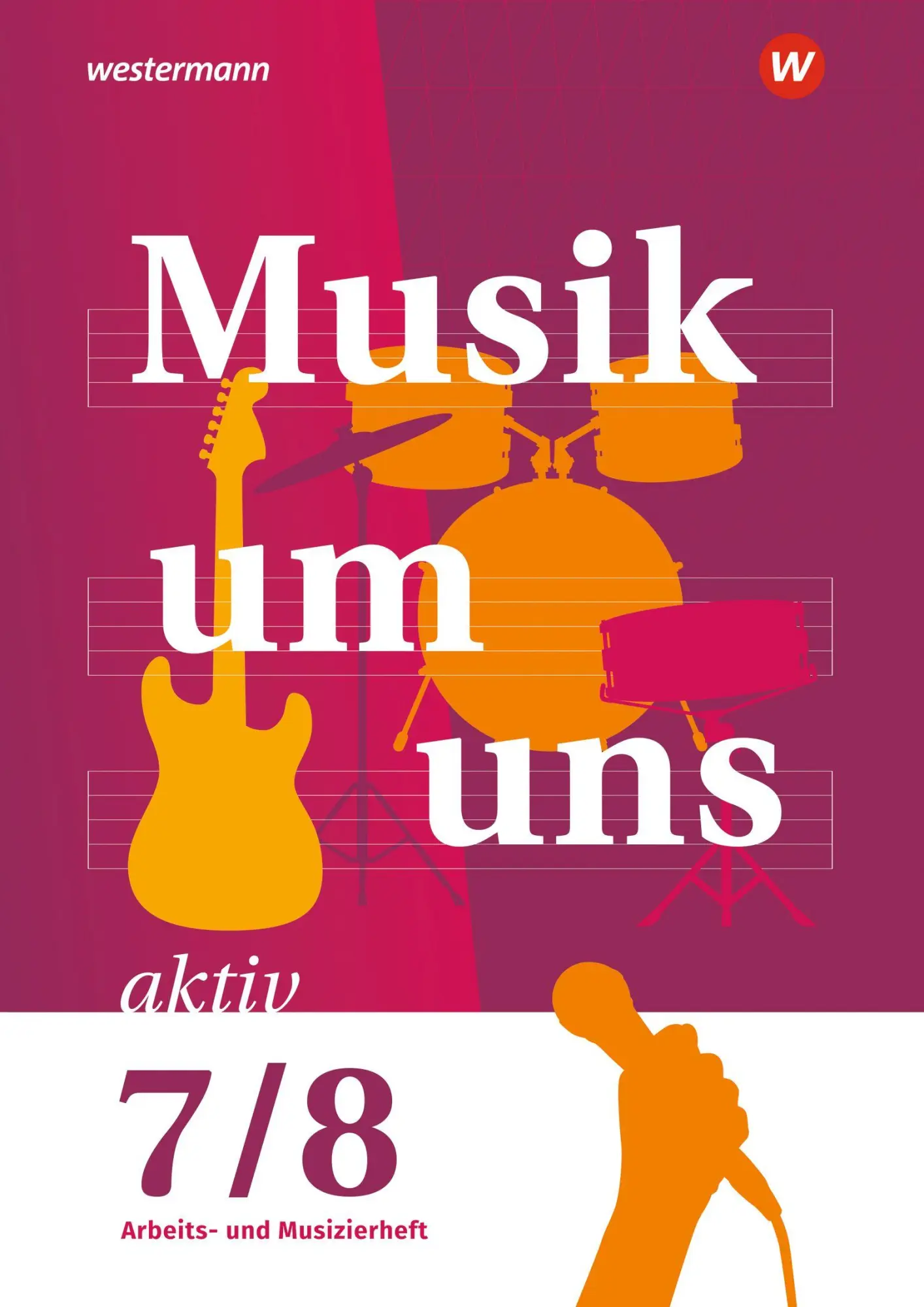 Cover: 9783143690215 | Musik um uns SI - Arbeits- und Musizierheft 7/8 | 6. Auflage 2024