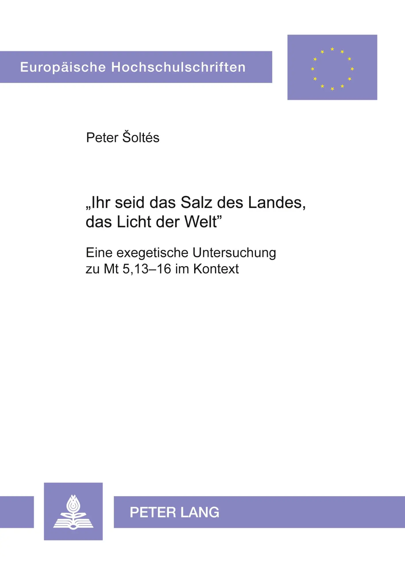 Cover: 9783631520215 | 'Ihr seid das Salz des Landes, das Licht der Welt' | Peter Soltés