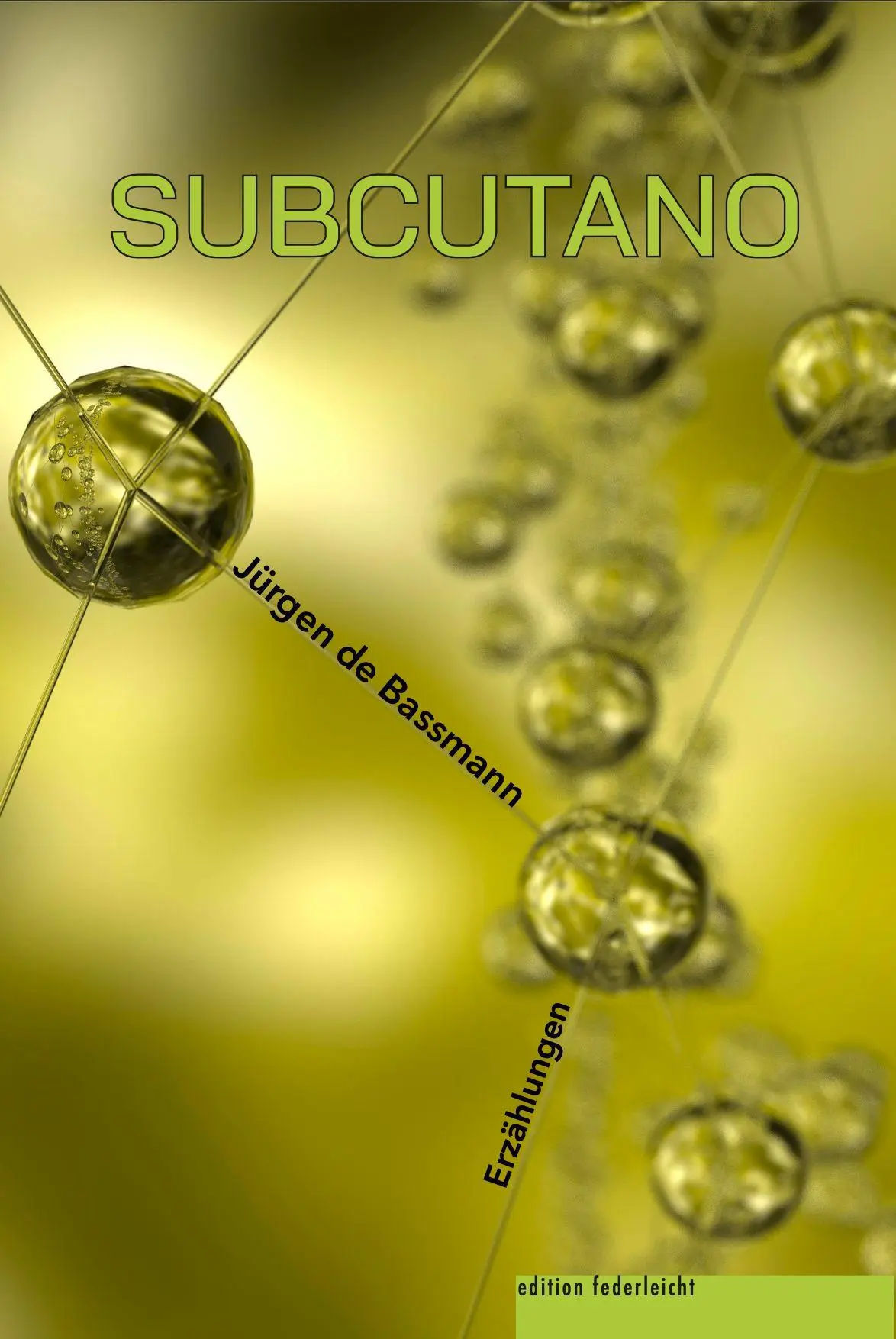 Cover: 9783689350215 | Subcutano | Erzählungen | Jürgen de Bassmann | Taschenbuch | 194 S.