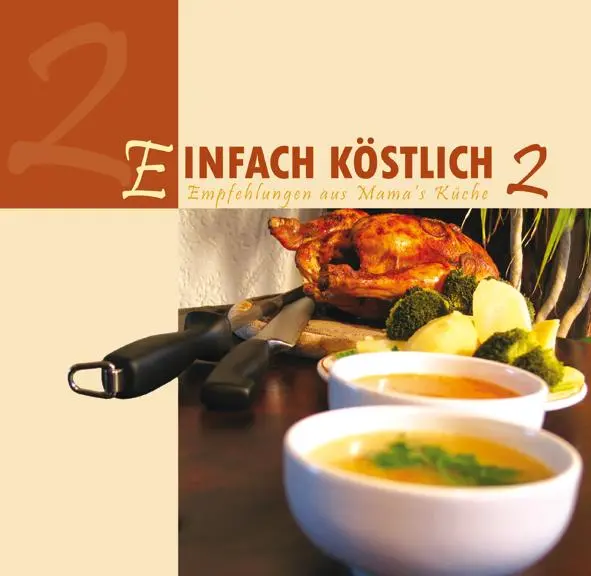 Cover: 9783936850215 | Einfach Köstlich 2 | Empfehlungen aus Mamas Küche | Buch | 240 S.