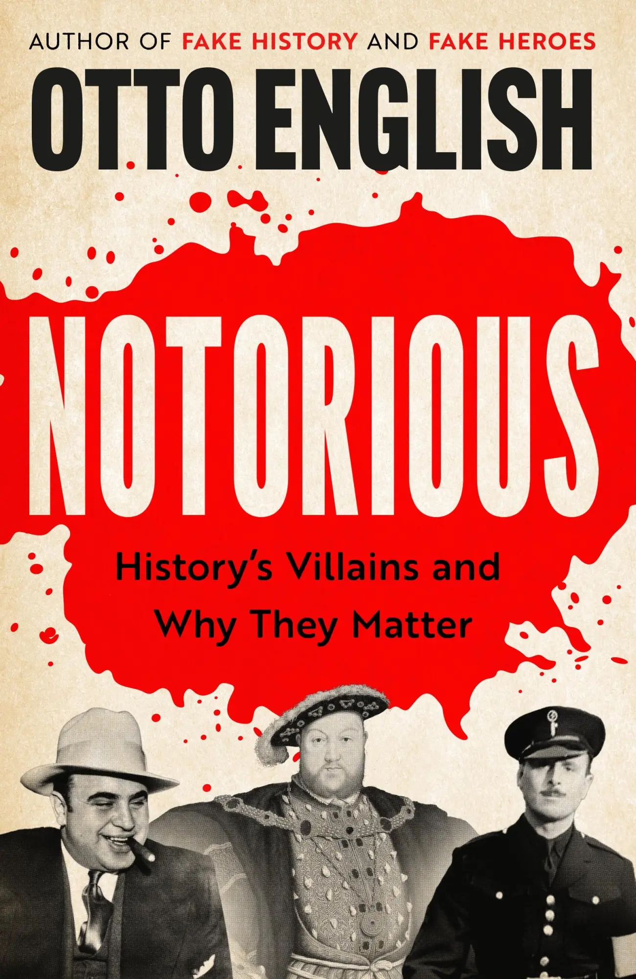Cover: 9781035420315 | Notorious | History's Villains and Why They Matter | Otto English