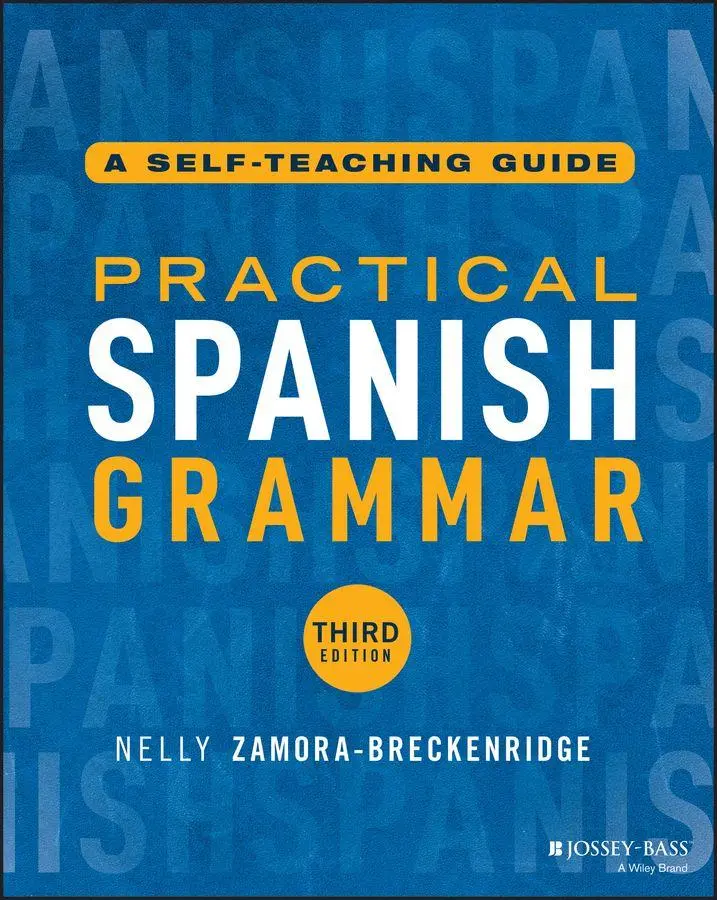 Cover: 9781394280315 | Practical Spanish Grammar | A Self-Teaching Guide | Taschenbuch | 2025