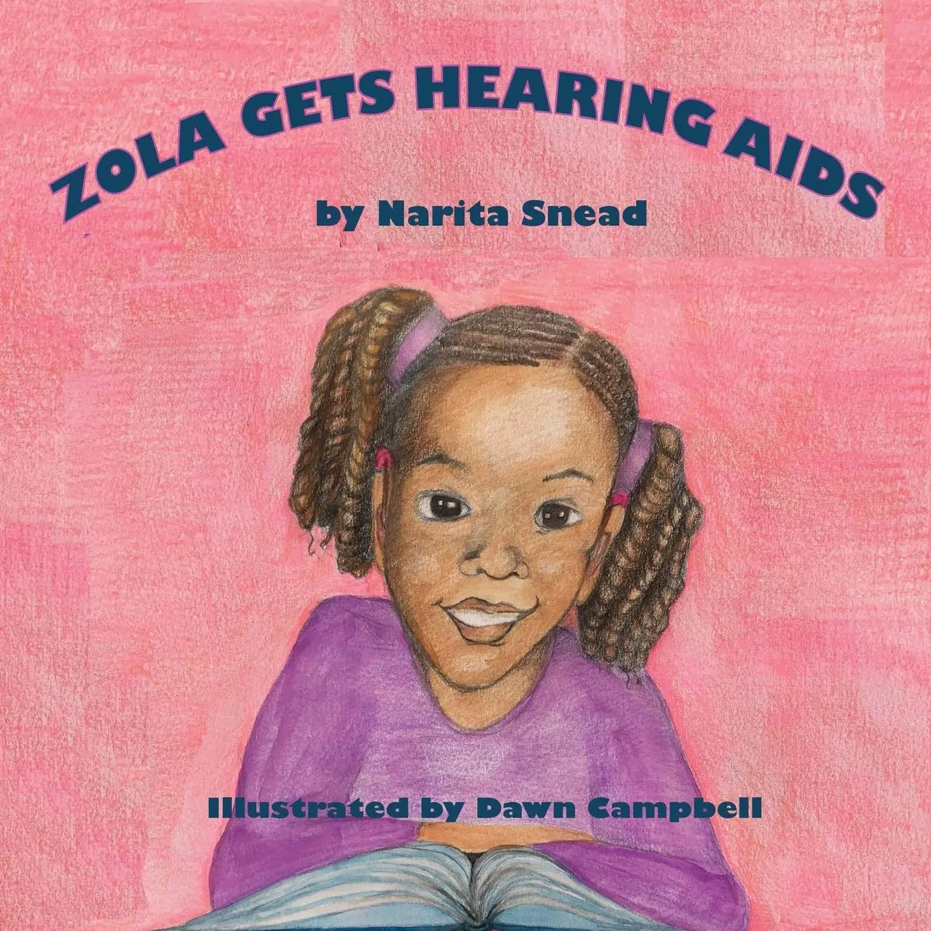 Cover: 9781735070315 | Zola Gets Hearing Aids | Narita Snead | Taschenbuch | Englisch | 2020