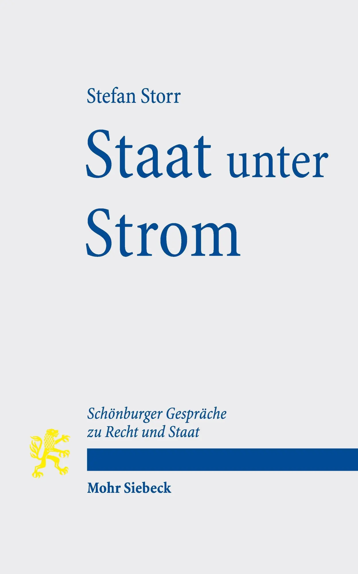 Cover: 9783162010315 | Staat unter Strom | Schönburger Gespräche zu Recht und Staat | Storr