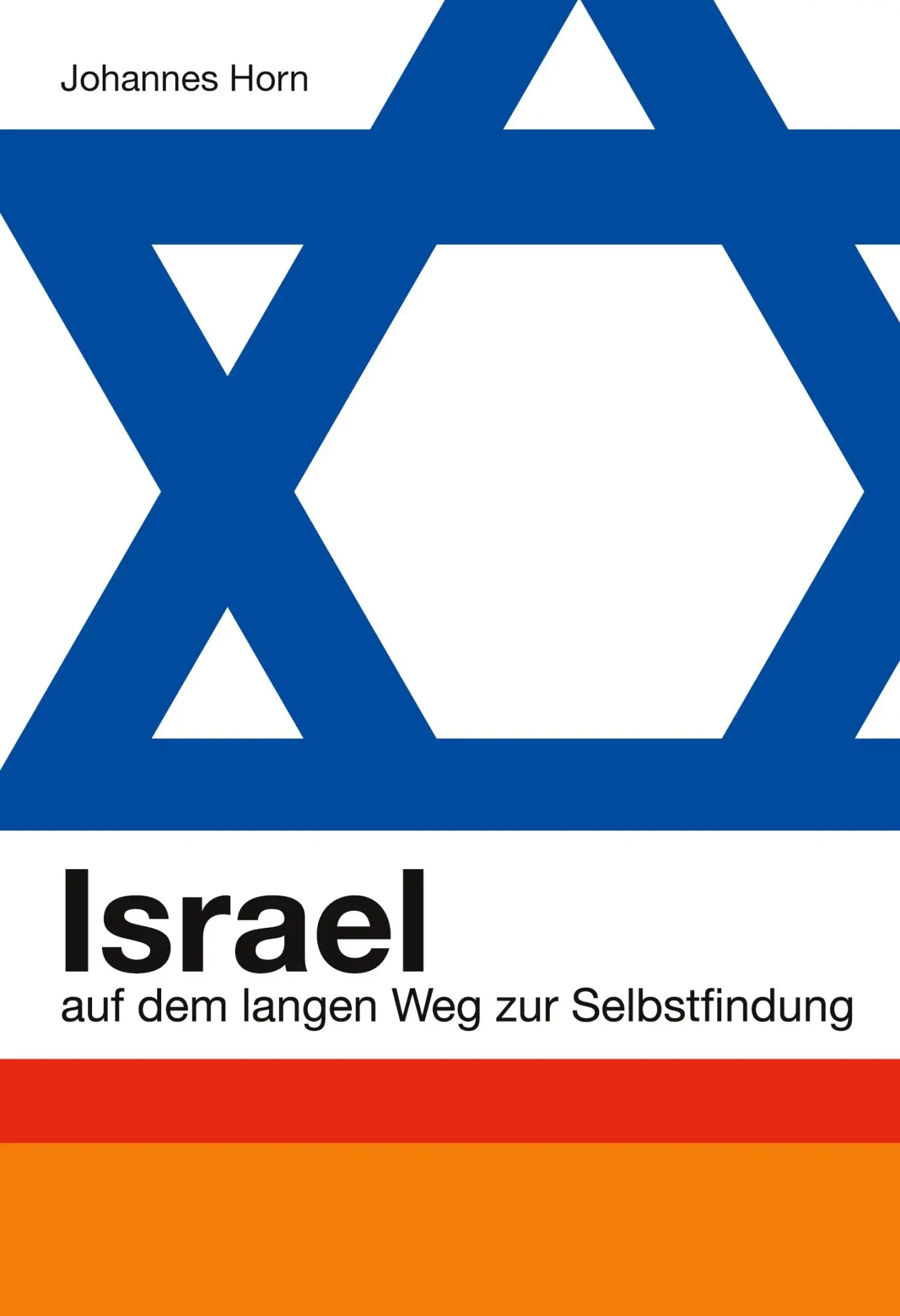 Cover: 9783384940315 | Israel | auf dem langen Weg zur Selbstfindung | Johannes Horn | Buch