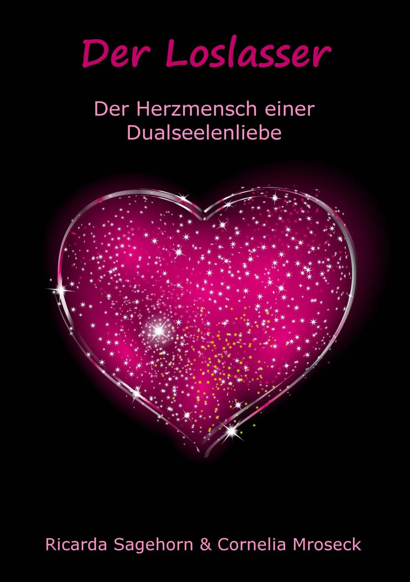 Cover: 9783732280315 | Der Loslasser | Der Herzmensch einer Dualseelenliebe | Taschenbuch