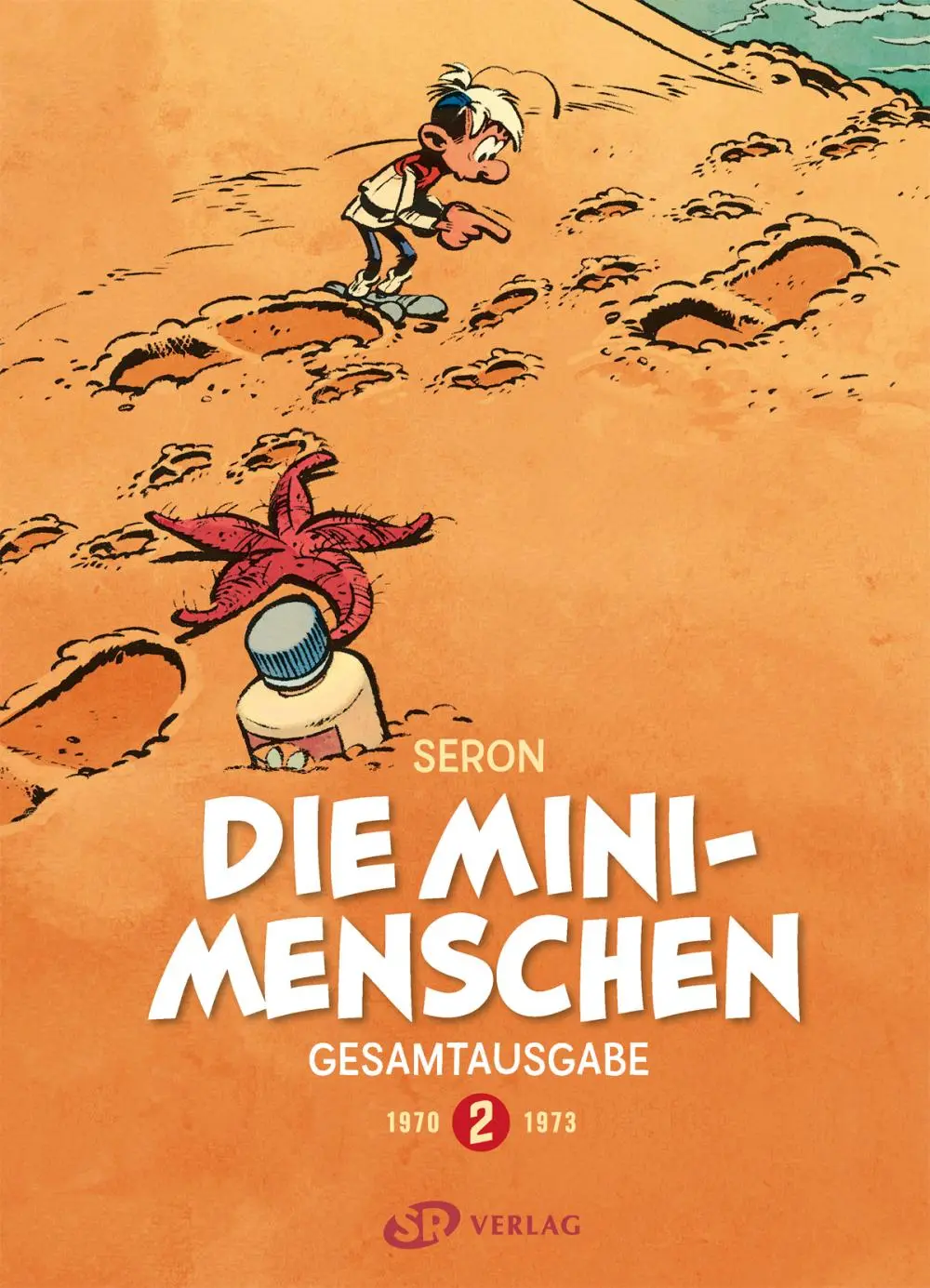 Cover: 9783947800315 | Die Minimenschen Gesamtausgabe 2 | Pierre Seron | Buch | Gebunden