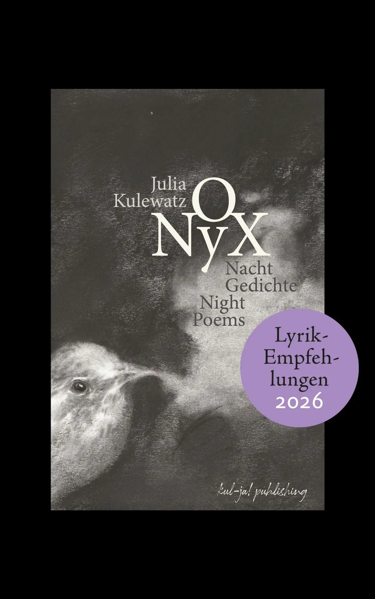 Cover: 9783949260315 | O Nyx | Nachtgedichte | Julia Kulewatz | Buch | 132 S. | Deutsch