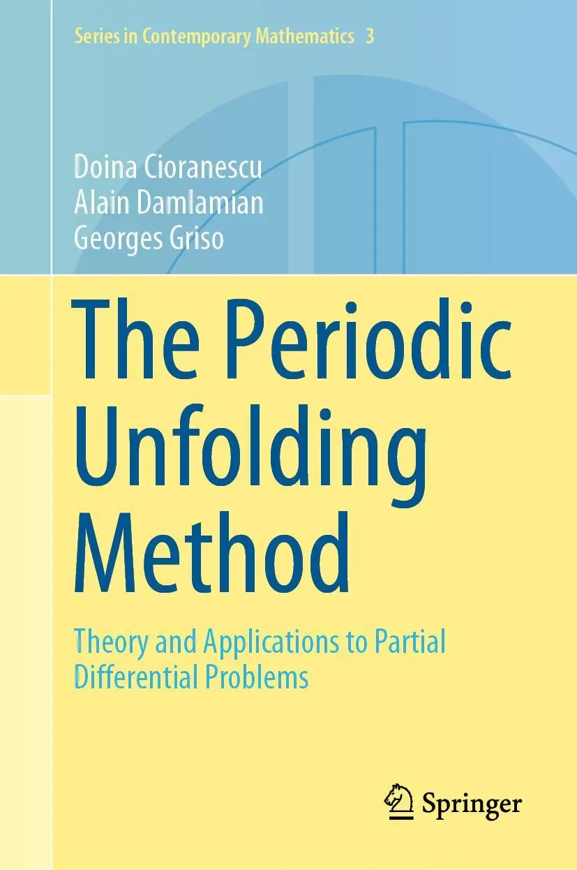 Cover: 9789811330315 | The Periodic Unfolding Method | Doina Cioranescu (u. a.) | Buch | xv