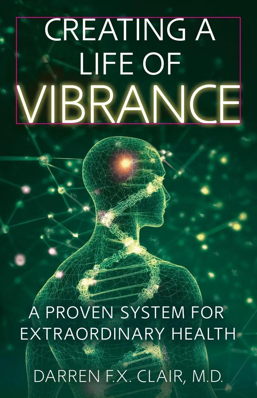 Cover: 9798999870315 | Creating a Life of Vibrance | A Proven System for Extraordinary Health