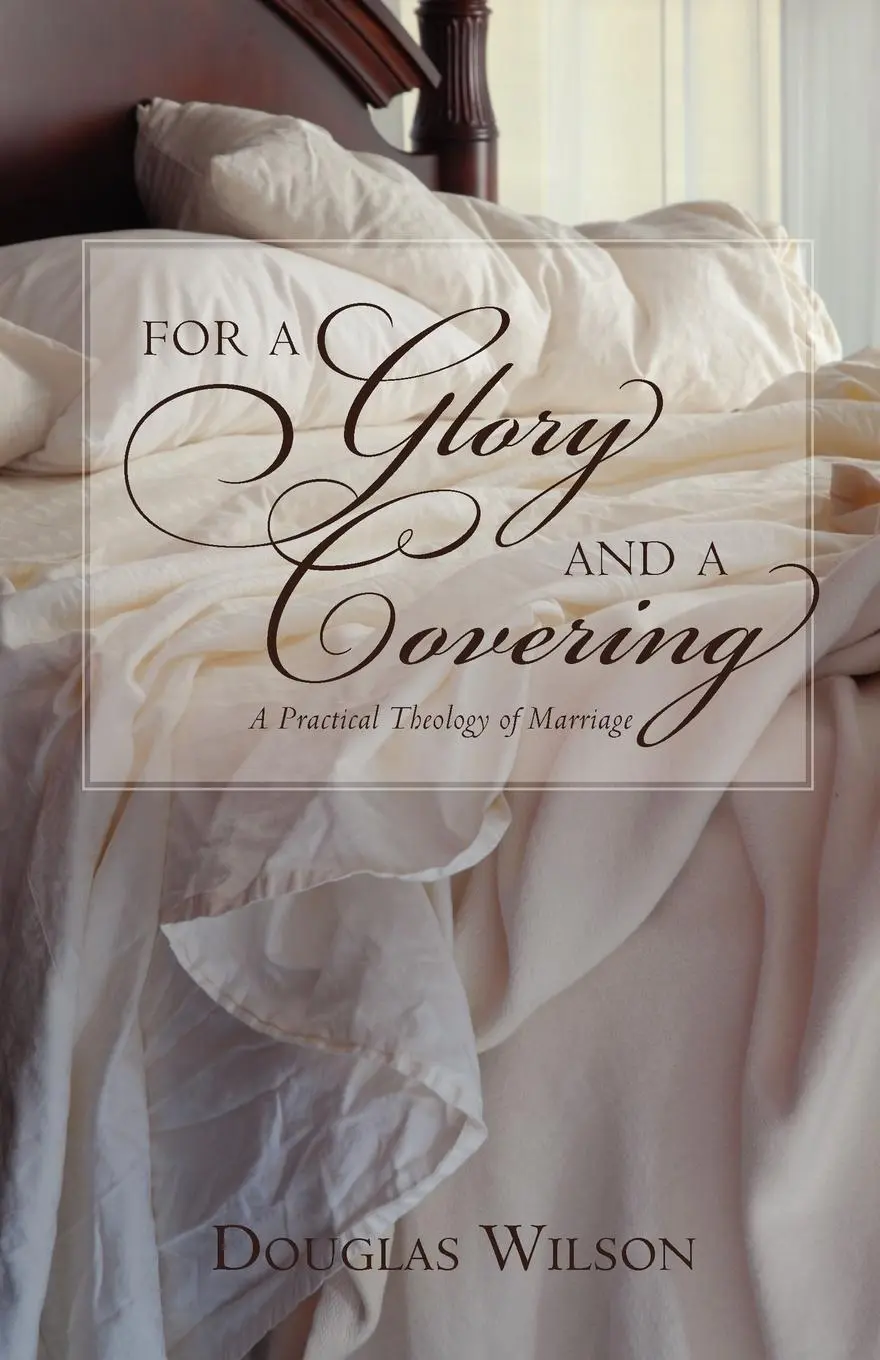 Cover: 9781591280415 | For a Glory and a Covering | Douglas Wilson | Taschenbuch | Englisch