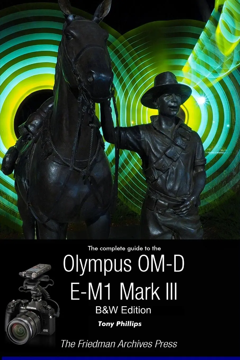 Cover: 9781716320415 | The Complete Guide To The Olympus OM-D E-M1 Mark III (B&amp;W Edition)