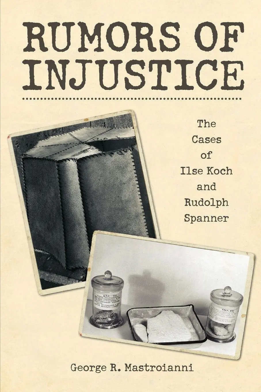 Cover: 9781737110415 | Rumors of Injustice | The Cases of Ilse Koch and Rudolph Spanner