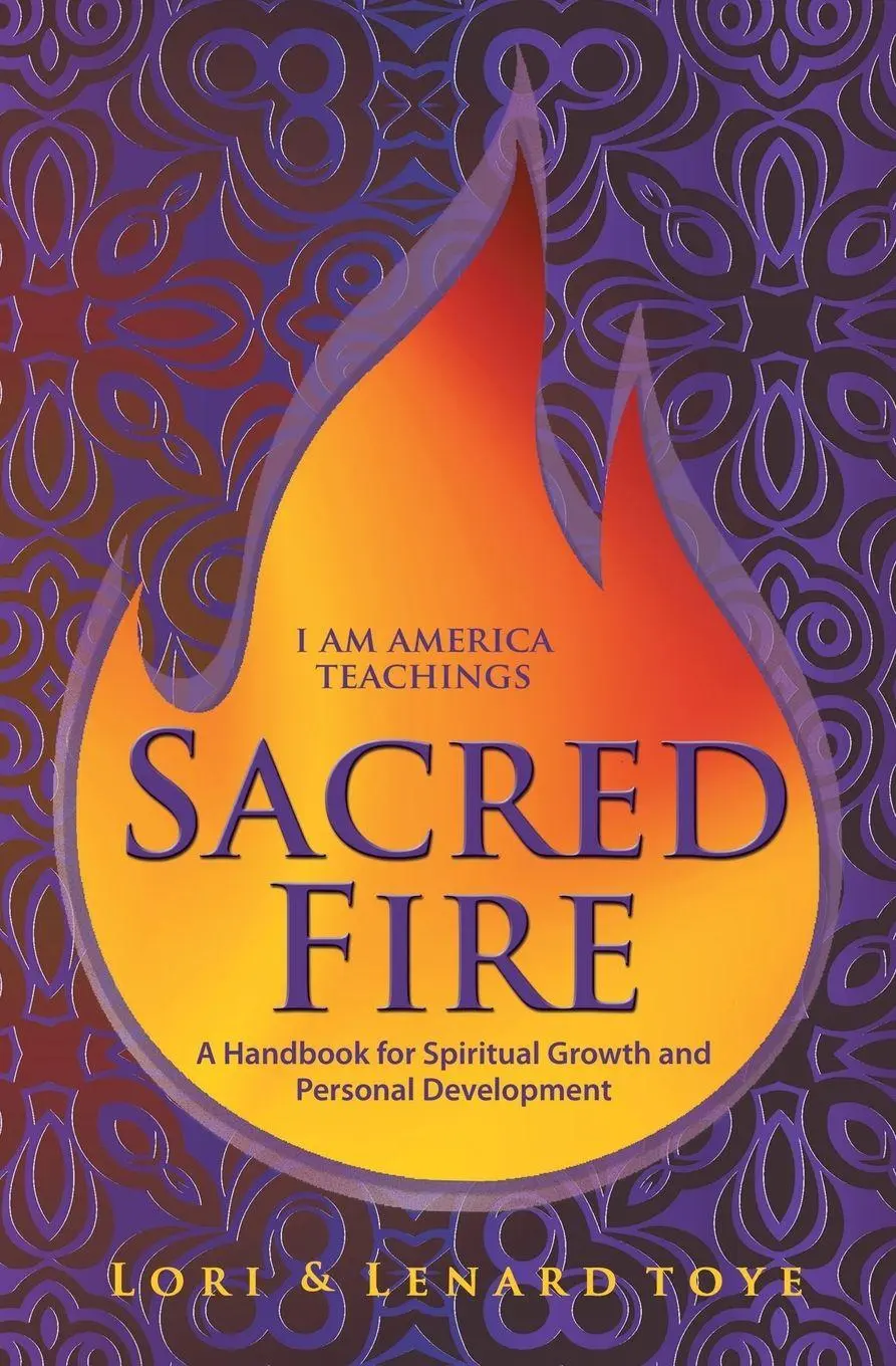 Cover: 9781880050415 | Sacred Fire | A Handbook for Spiritual Growth and Personal Development