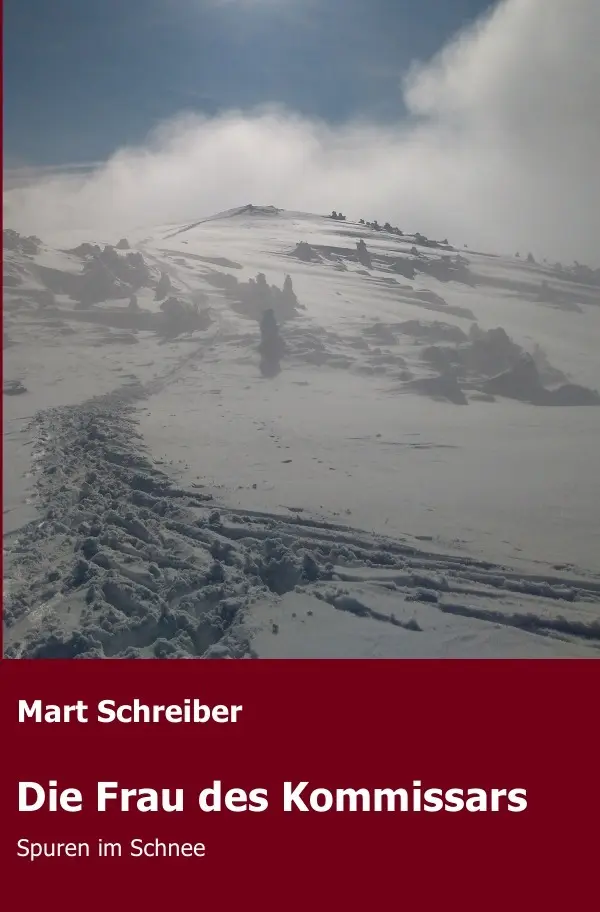 Cover: 9783745070415 | Die Frau des Kommissars | Spuren im Schnee | Mart Schreiber | Buch